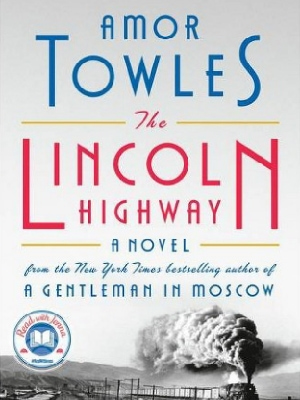 The Lincoln Highway by Amor Towles