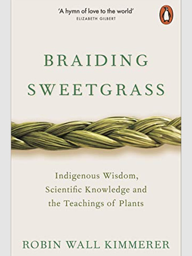 Braiding Sweetgrass by Robin Wall Kimmerer