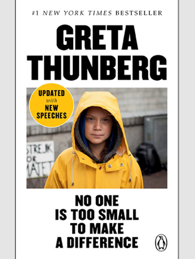 No One Is Too Small To Make A Difference by Greta Thunberg